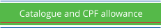Catalogue and CPF allowance