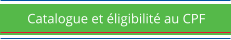 Catalogue et ligibilit au CPF